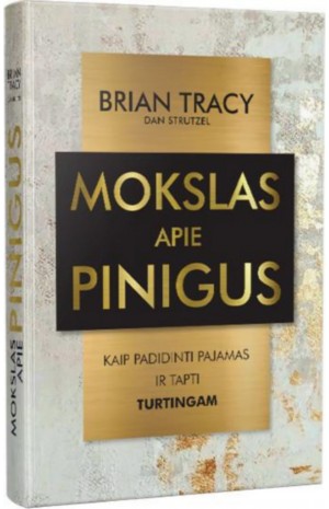 Mokslas apie pinigus: kaip padidinti pajamas ir tapti turtingam